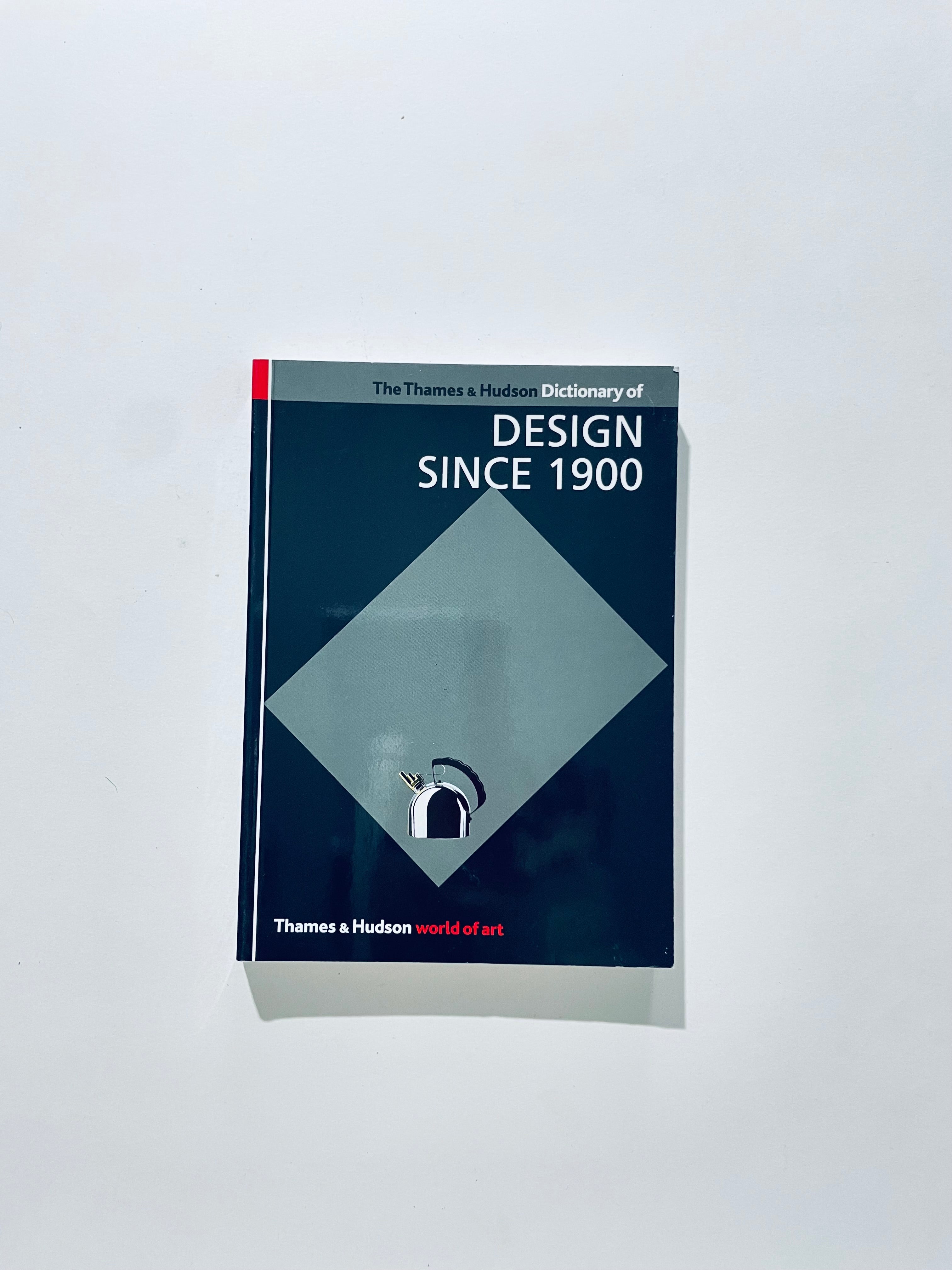 The Thames & Hudson Dictionary of Design Since 1900 (World of Art