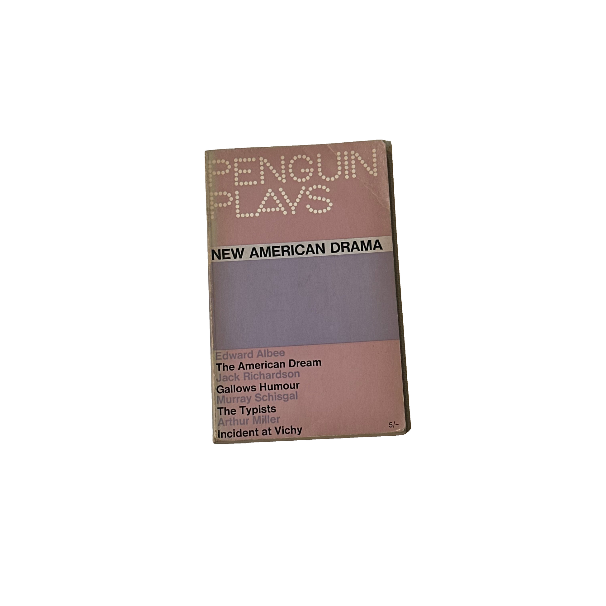 Edward Albee, Jack Richardson, Murray Schisgal, Arthur Miller - The American Dream, Gallows Humour, The Typists, Incident at Vichy
