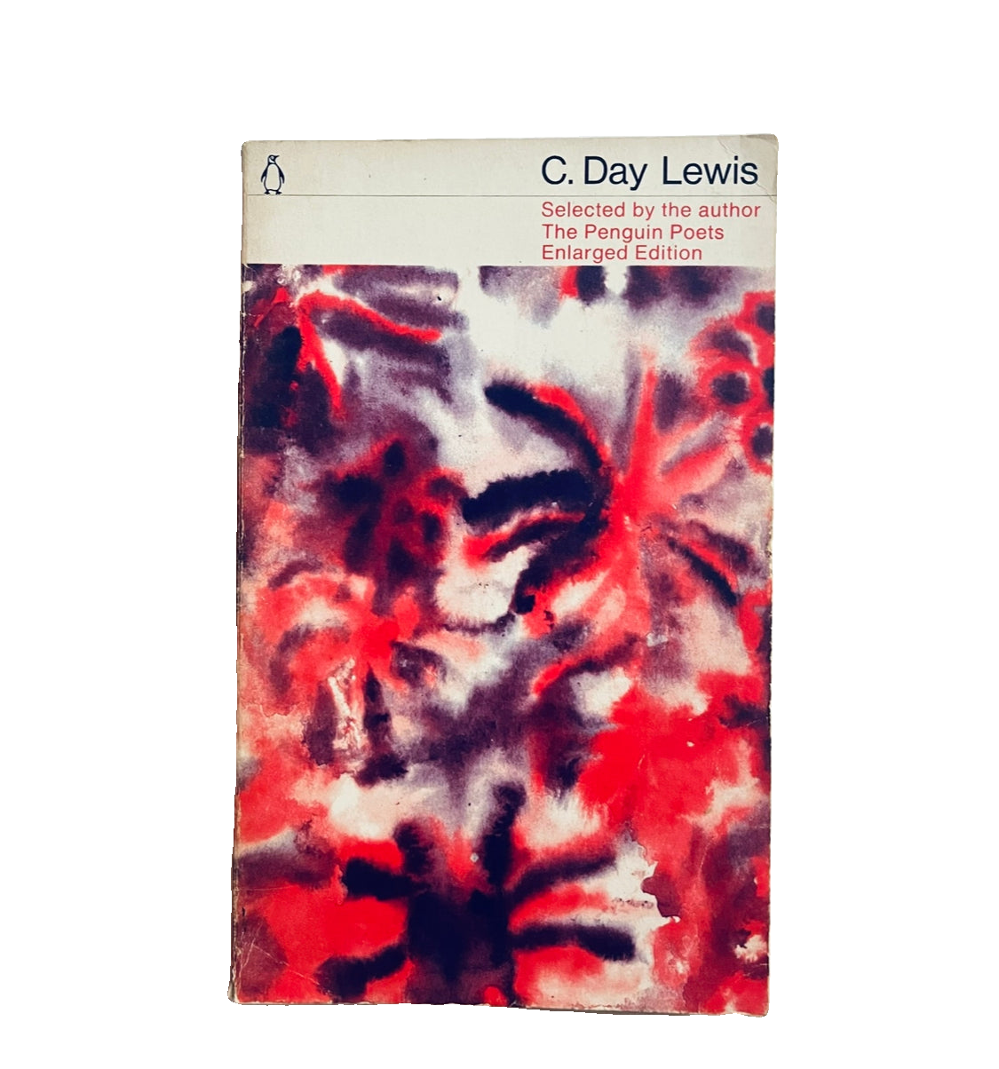 C. Day Lewis Selected by the author The Penguin Poets Enlarged Edition