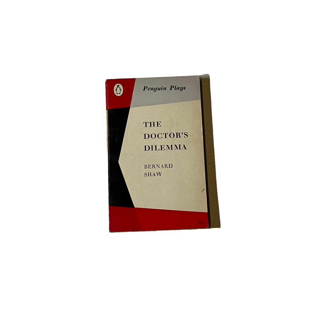 Bernard Shaw - The Doctor’s Dilemma