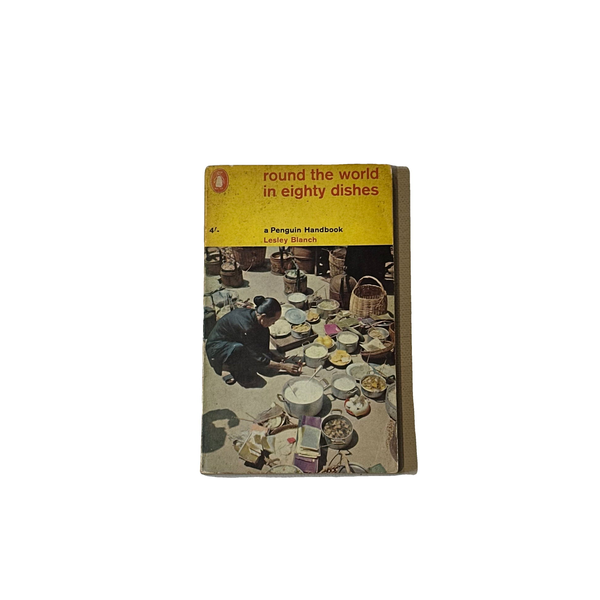 Lesley Blanch - Round the world in eighty dishes