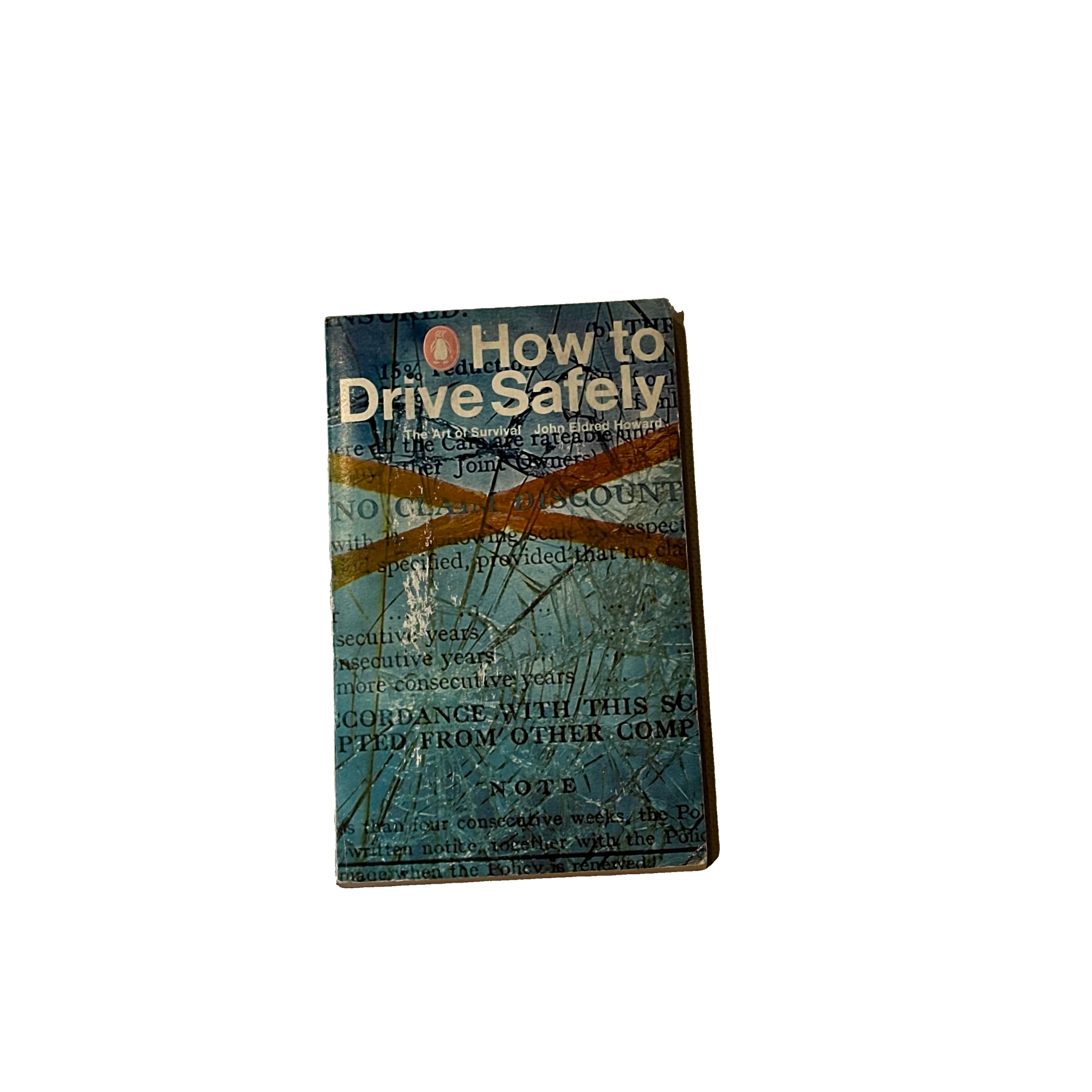 John Eldref Howard - How to Drive Safely