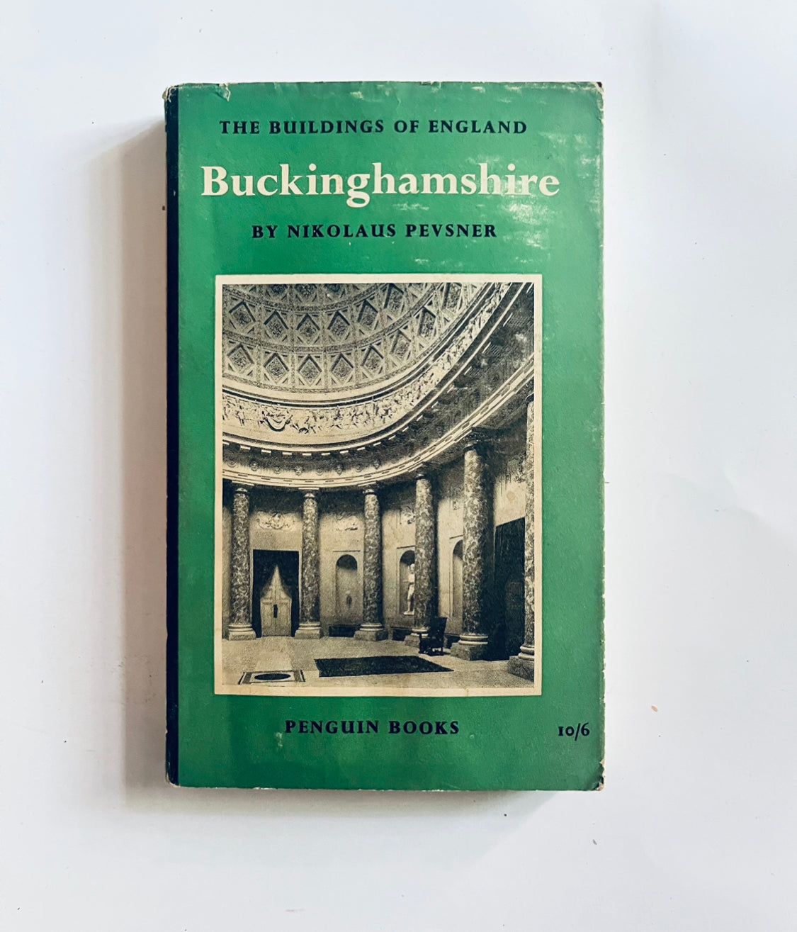 THE BUILDINGS OF ENGLAND Buckinghamshire BY NIKOLAUS PEVSNER