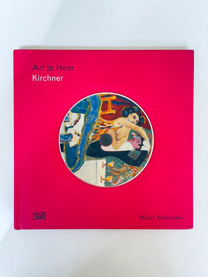 Art to Hear- Kirchner