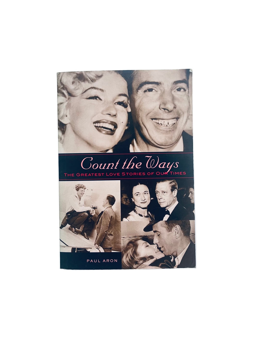Count the Ways: The Greatest Love Stories of Our Times