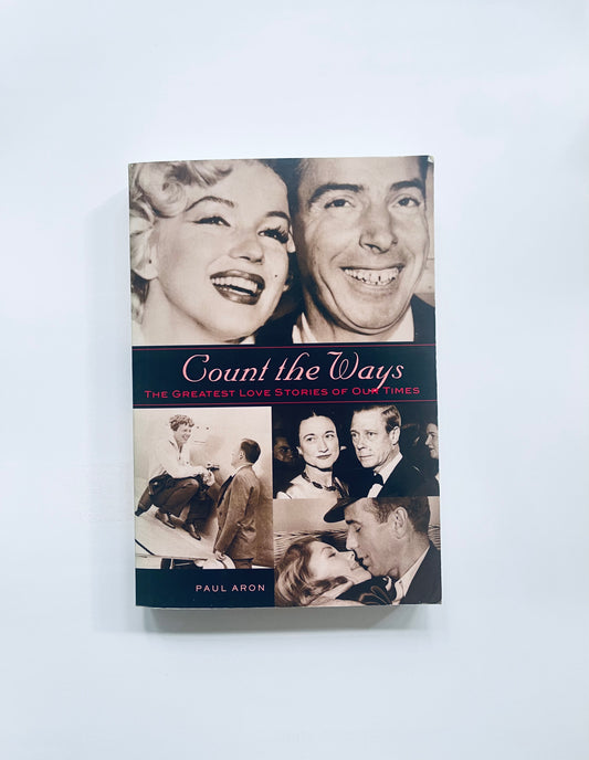 Count the Ways: The Greatest Love Stories of Our Times