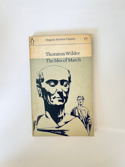 Thornton Wilder The Ideas of March