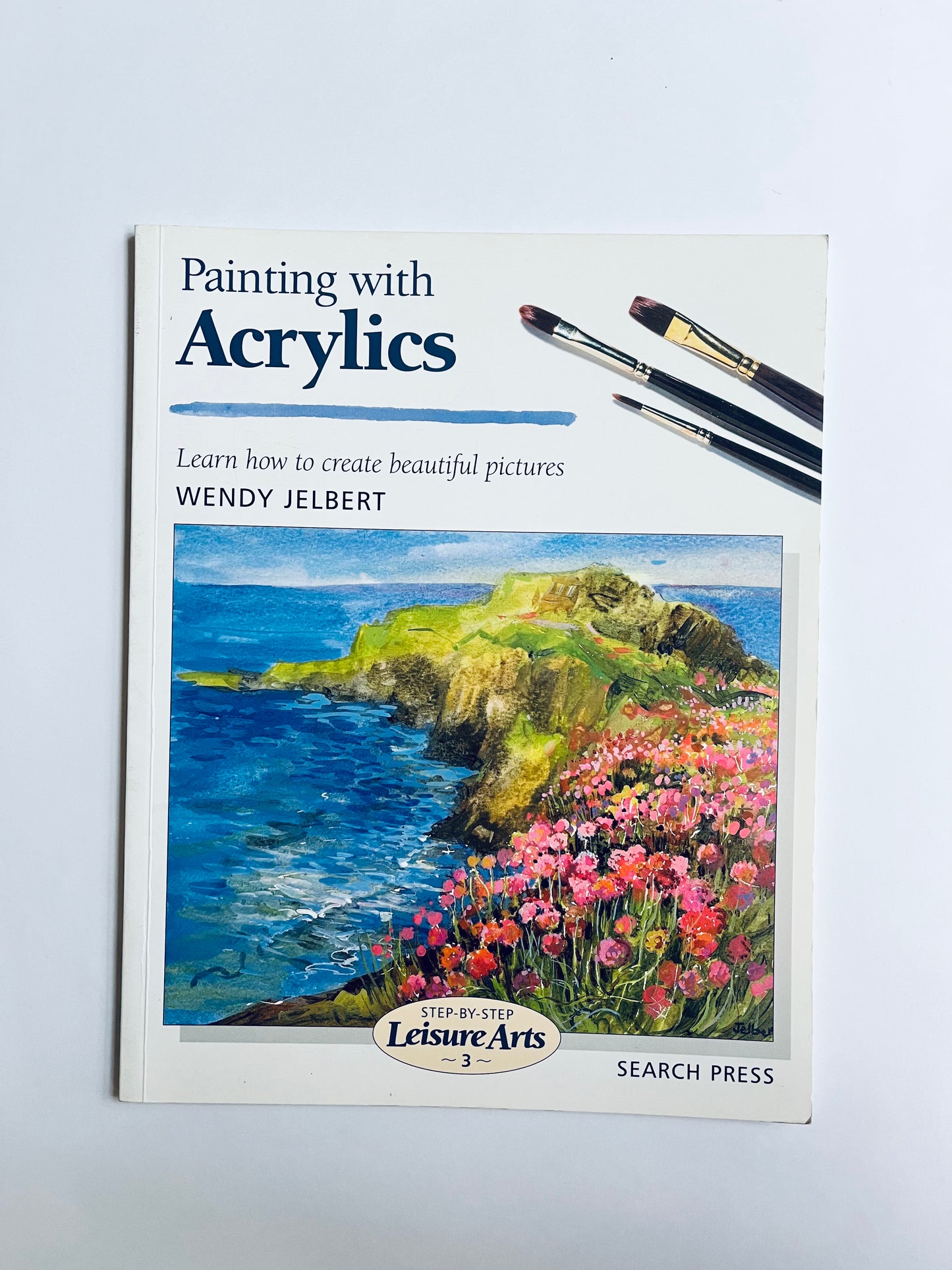 Painting with Acrilics Wendy Jelbert