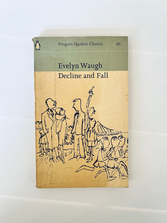 Evelyn Waugh - Decline and Fall