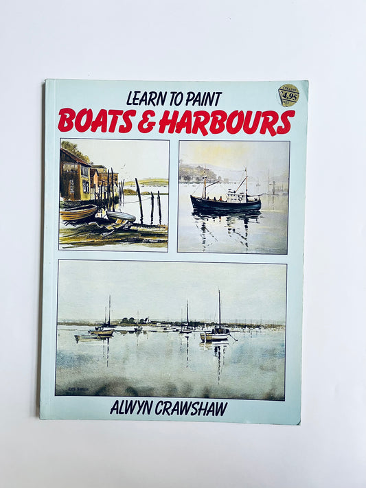 Learn to paint Boats & Harbours