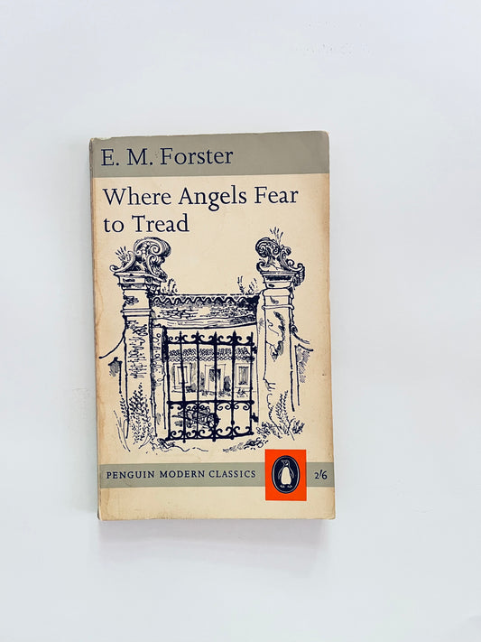 E.M Forster - Where Angels Fear to Tread