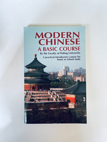 Modern Chinese a Basic course- by the Faculty of Peling University