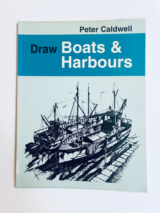 Draw Boats & Harbours peter caldwell