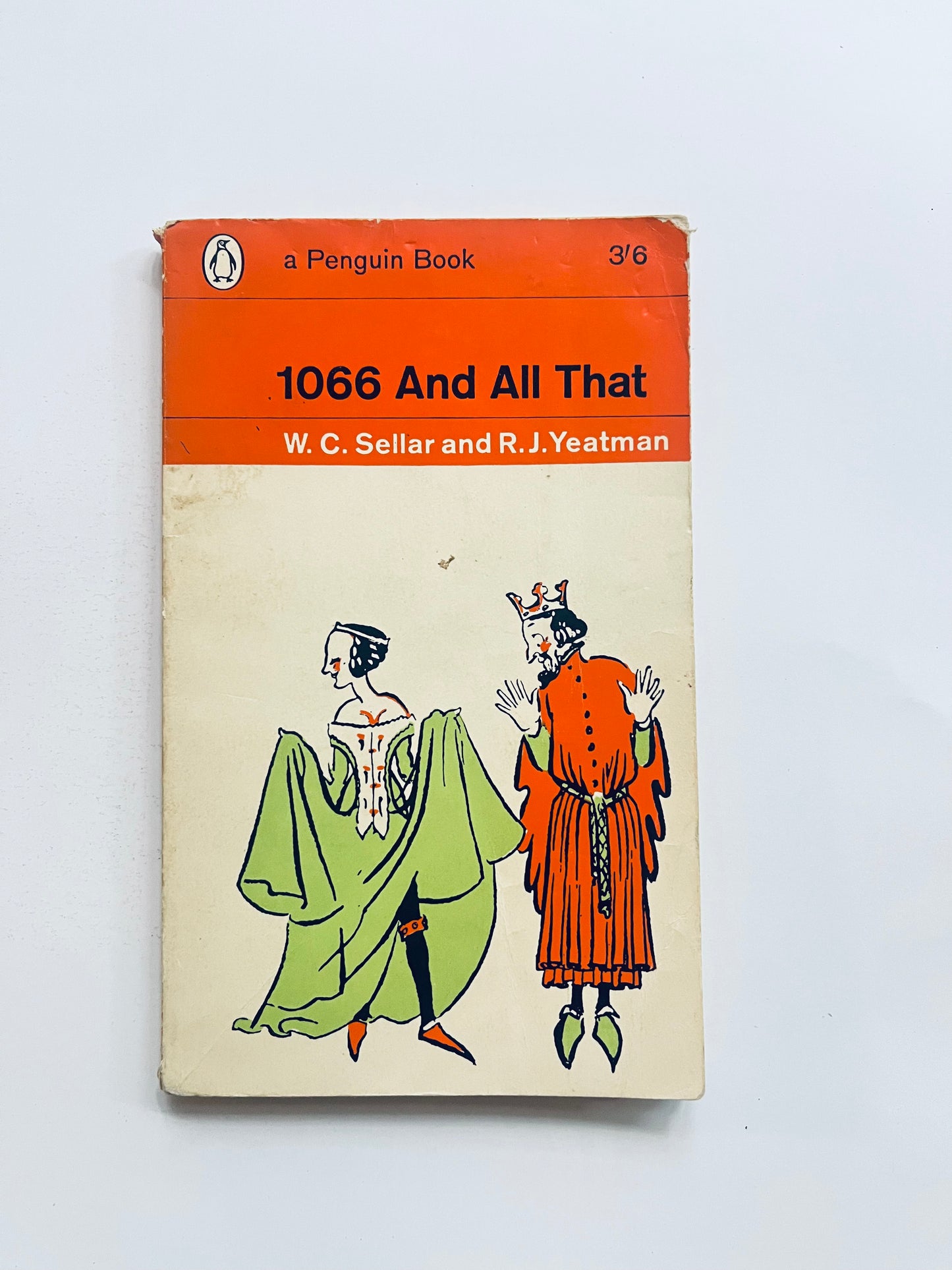 W. C. Sellar and 9. J. Yeatman 1066 And All That