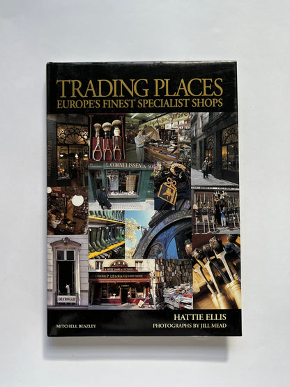 Trading Places Europe’s Finest Specialist Shops