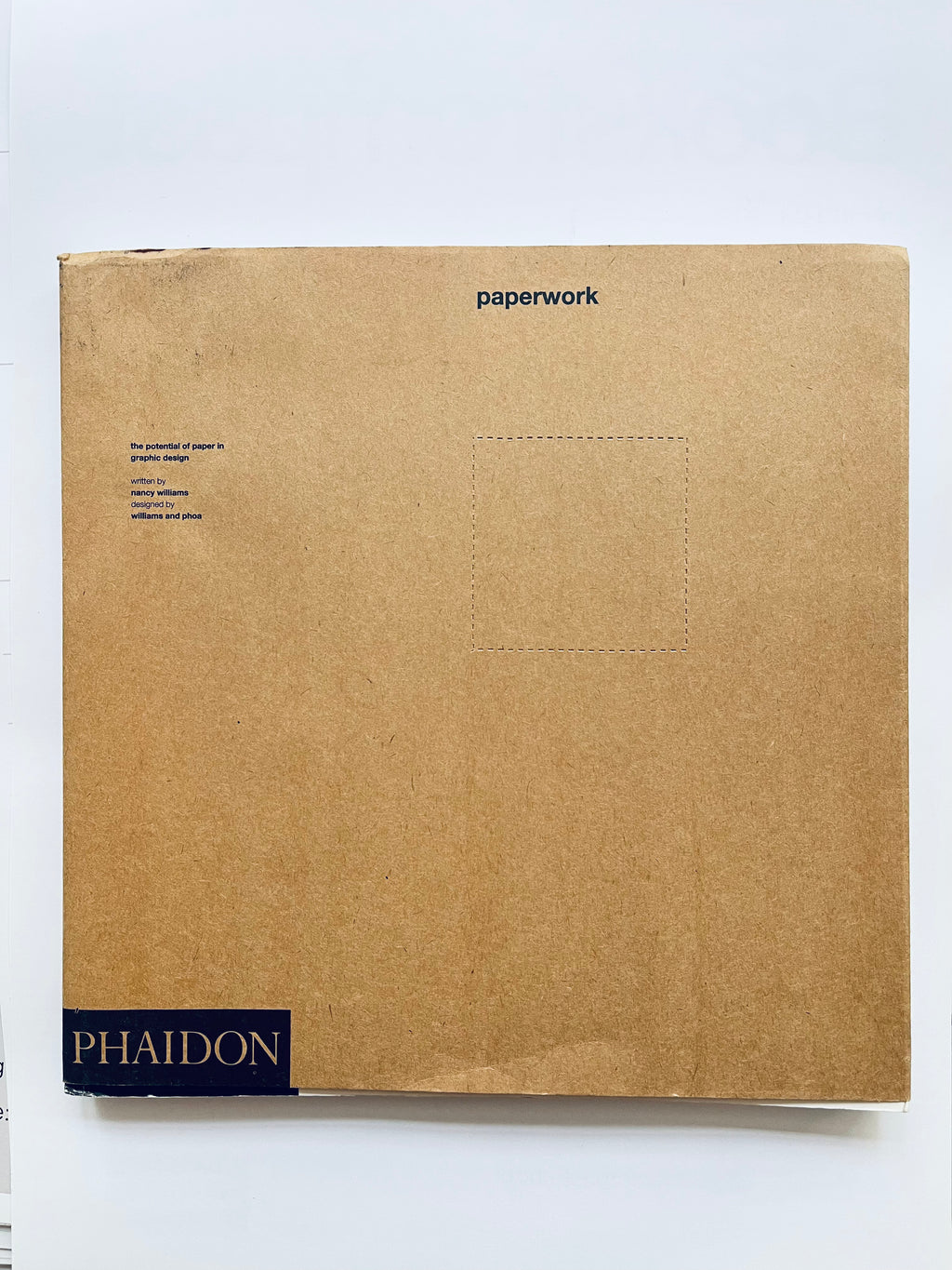 Paperwork: The Potential of Paper in Graphic Design (Phaidon Colour Library)