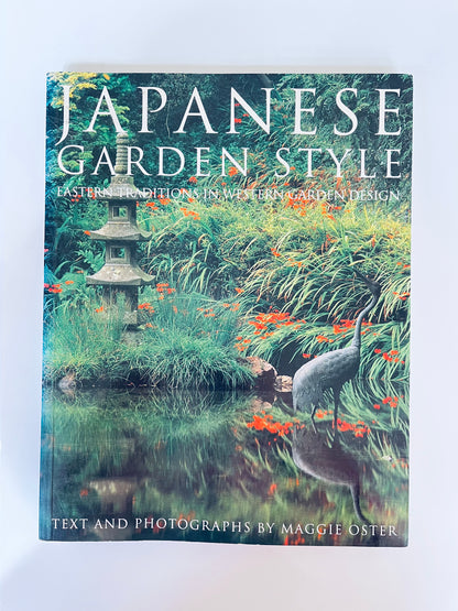 Japanese Garden Style - Maggie Oster