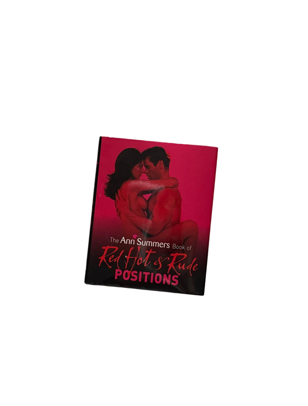 The Ann Summers Book of Red Hot & Rude Positions