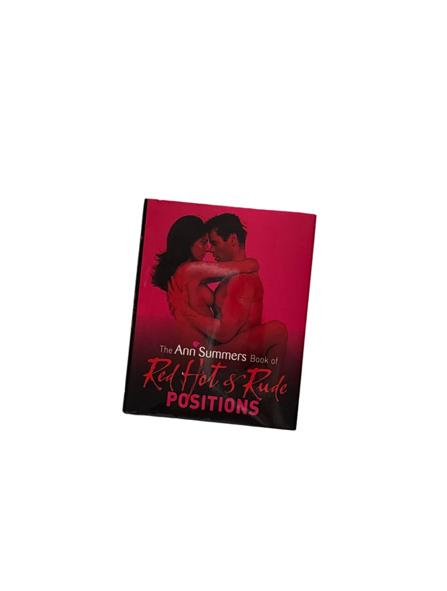 The Ann Summers Book of Red Hot & Rude Positions