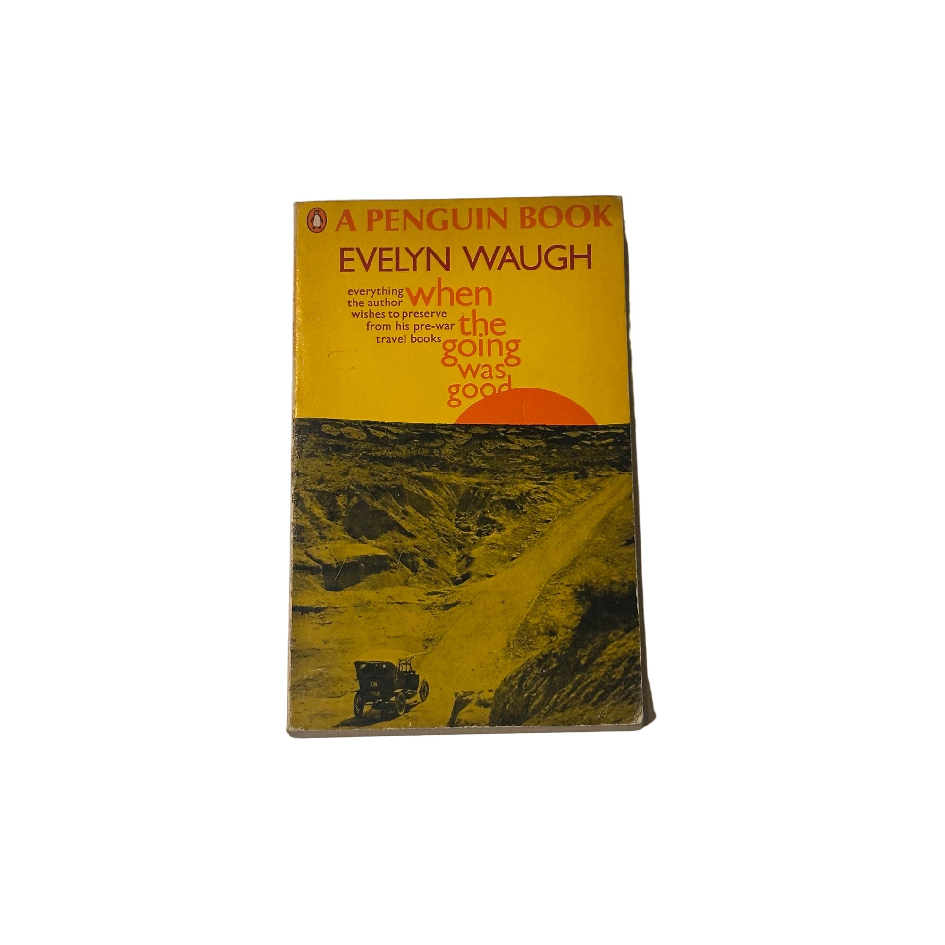 Evelyn Waugh - When the going was good