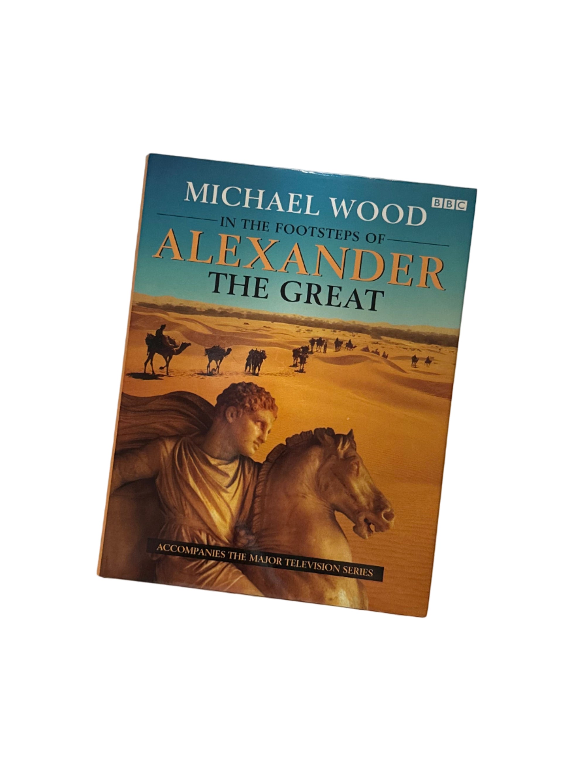 Michael Wood - Alexander The Great