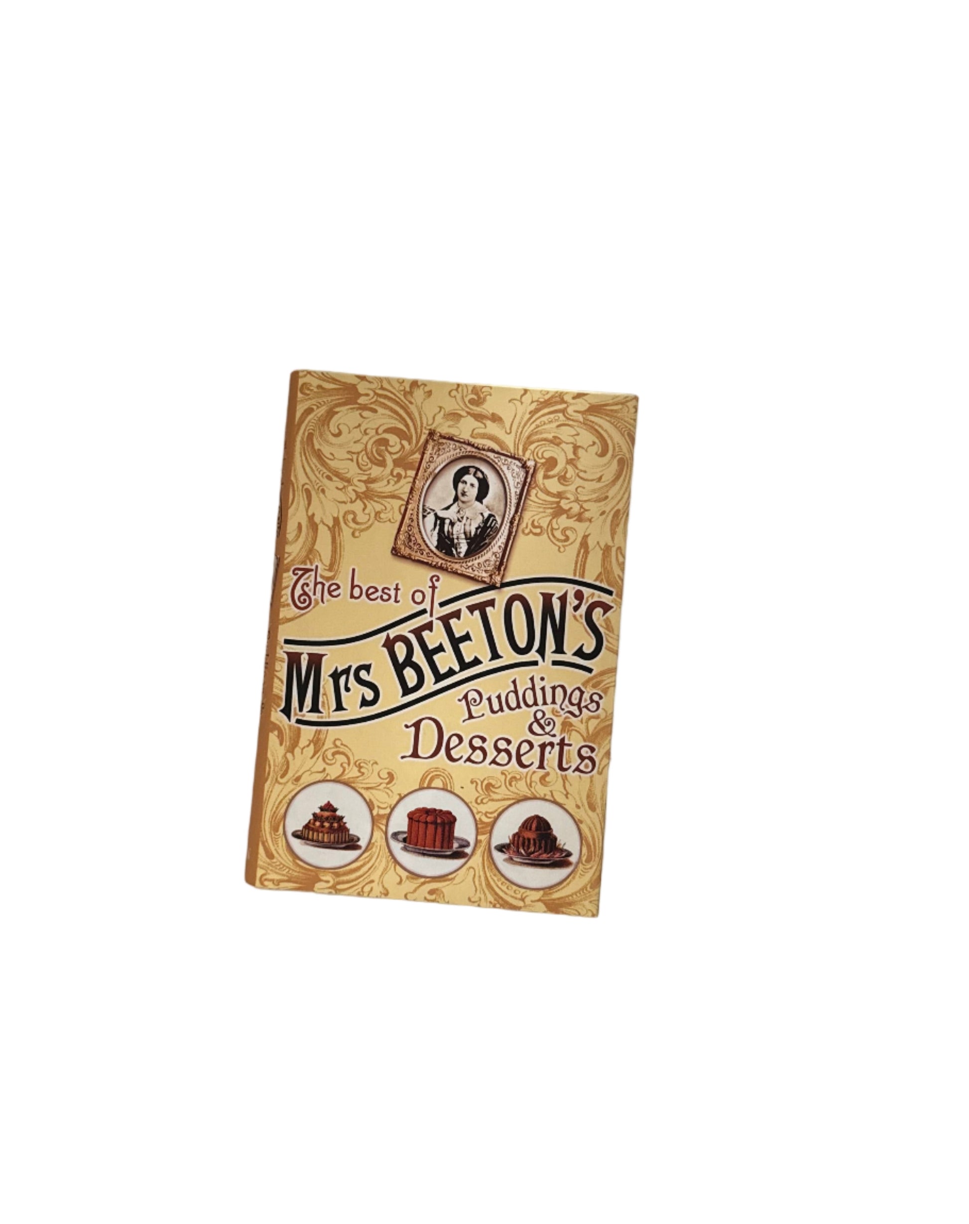 The beat of Mrs Beeton’s: Puddings & Desserts