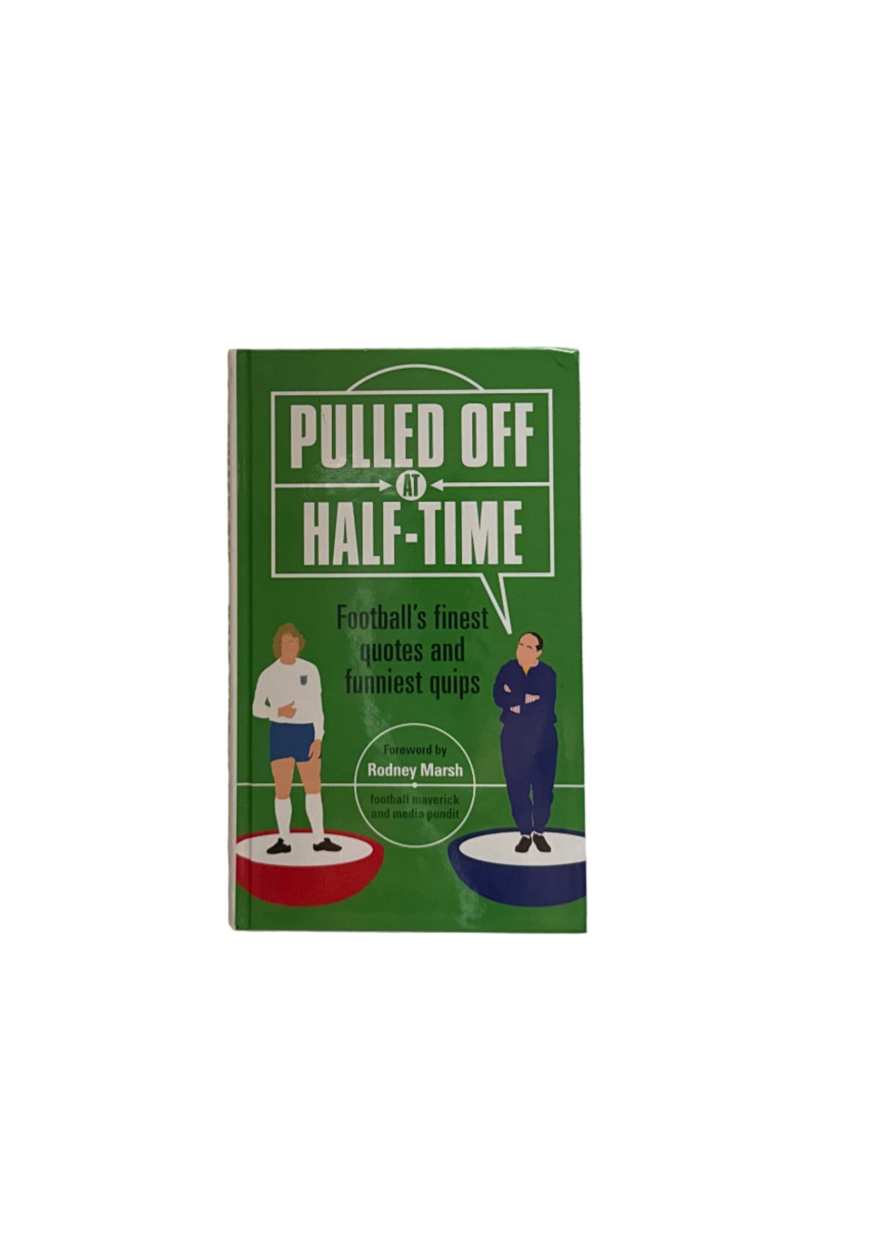 Pulled off at half-time: Football finest quotes and funniest quips