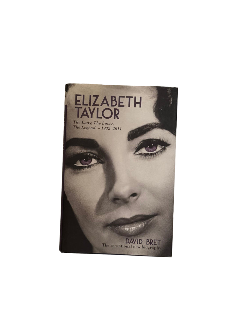 Elizabeth Taylor - The lady, the lovers, the legend - 1932-2011