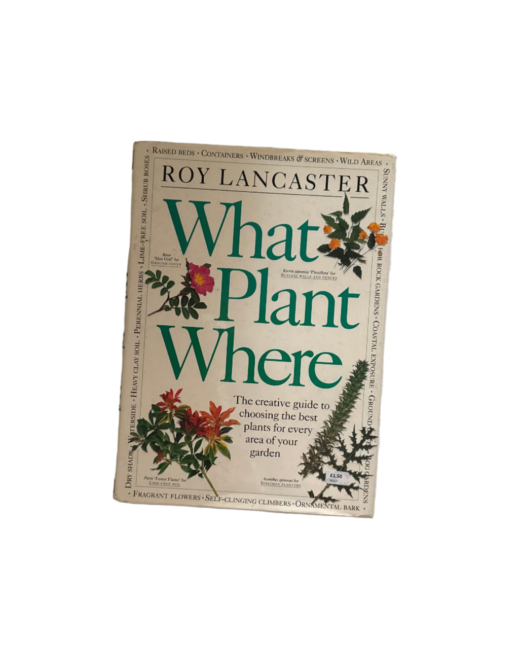 Roy Lancaster - What Plant Where