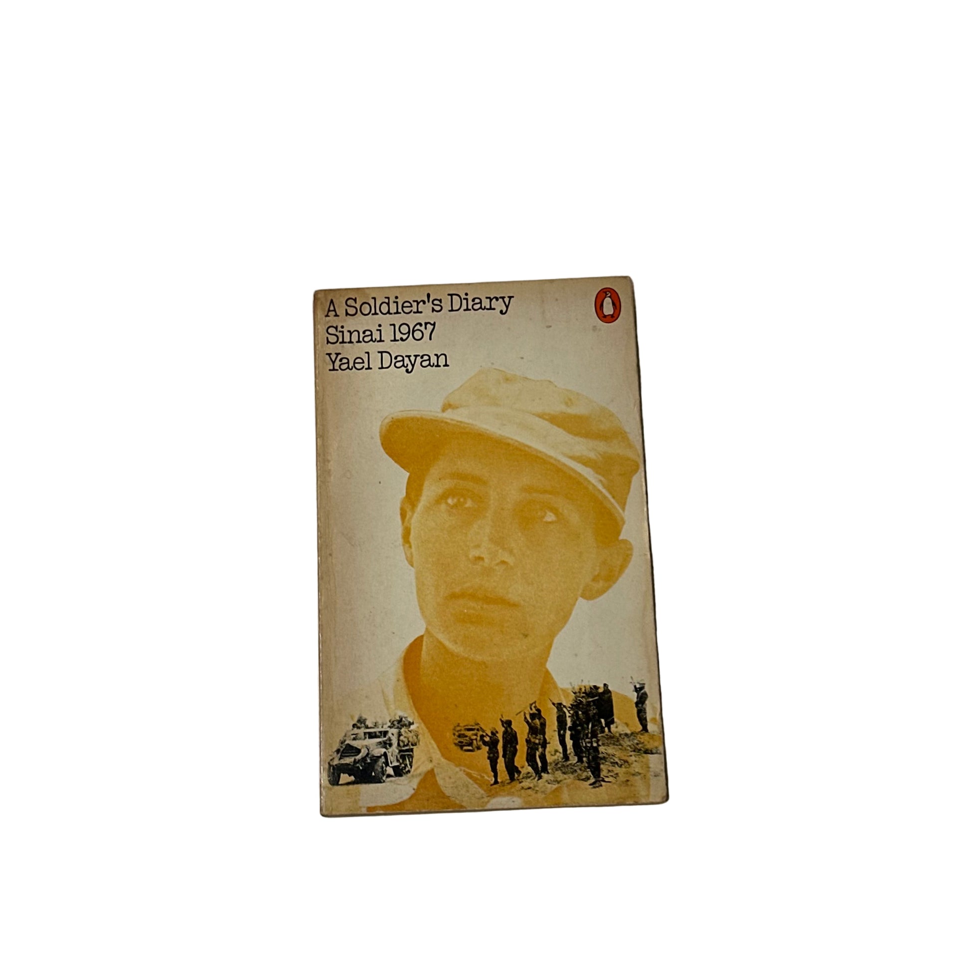 Yarl Dayan - A Soldier’s Diary Sinai 1967