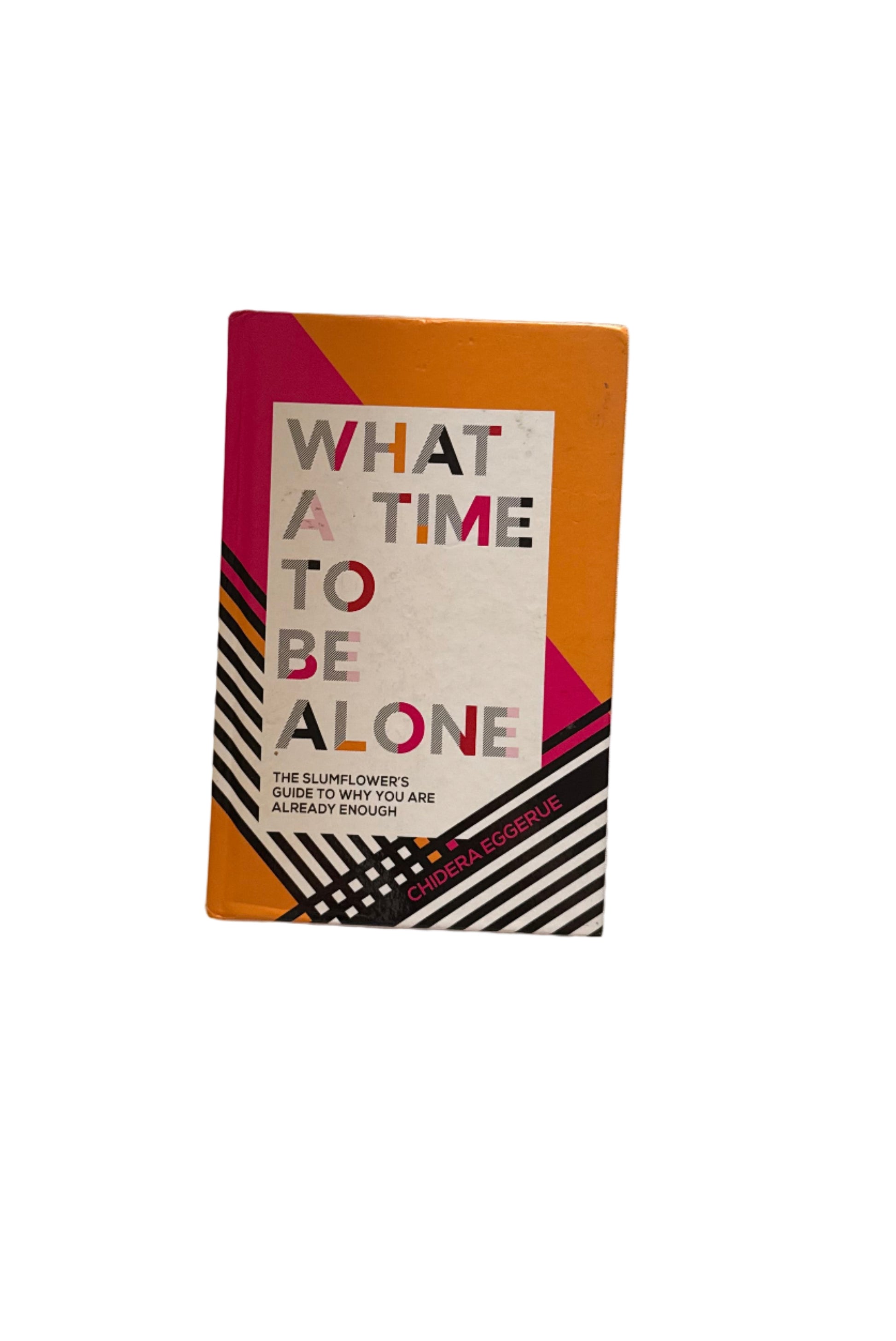 Chidera Eggerue - What a time to be alone