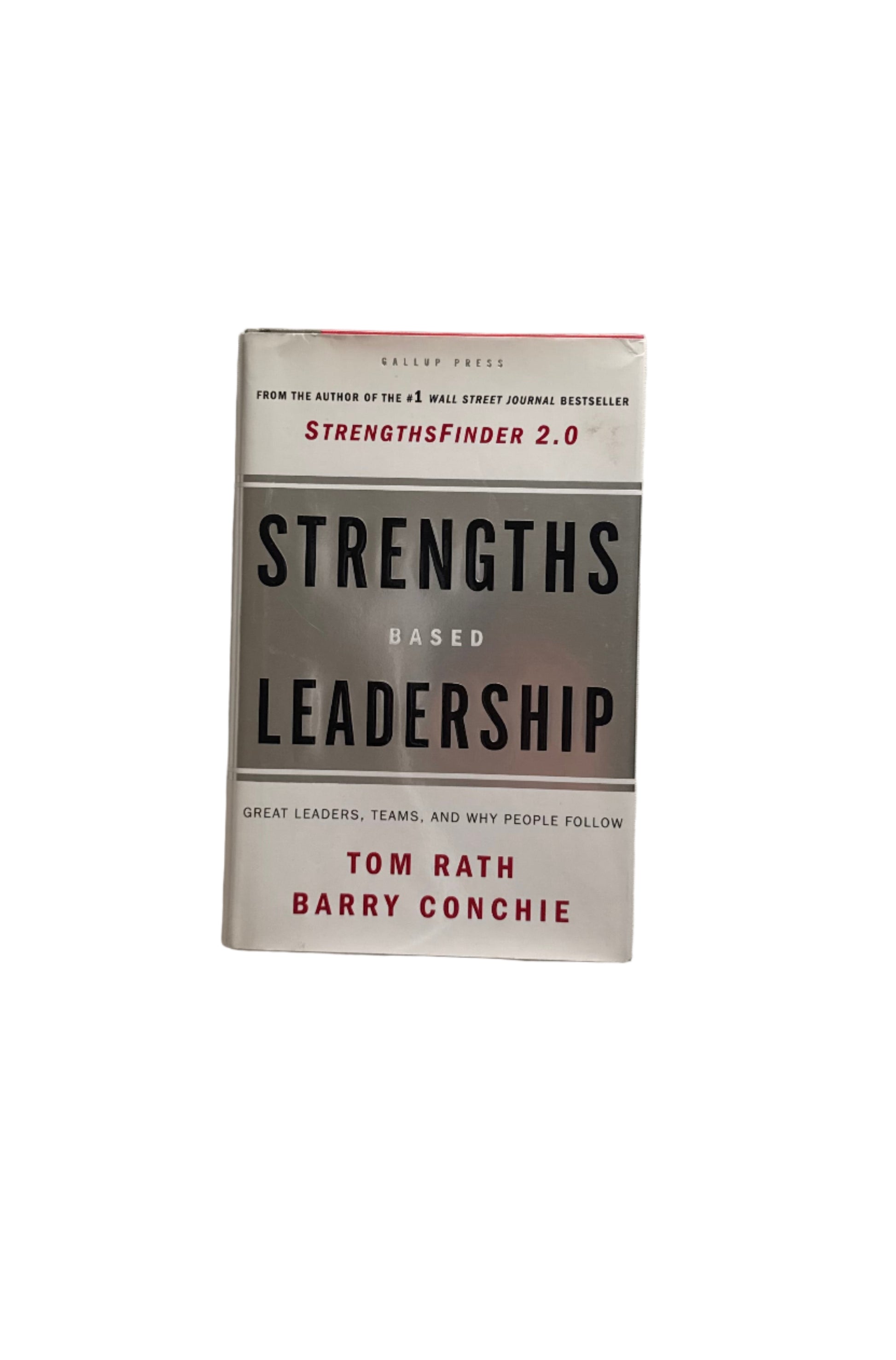 Tom Rath, Barry Conchie - Strengths based leadership