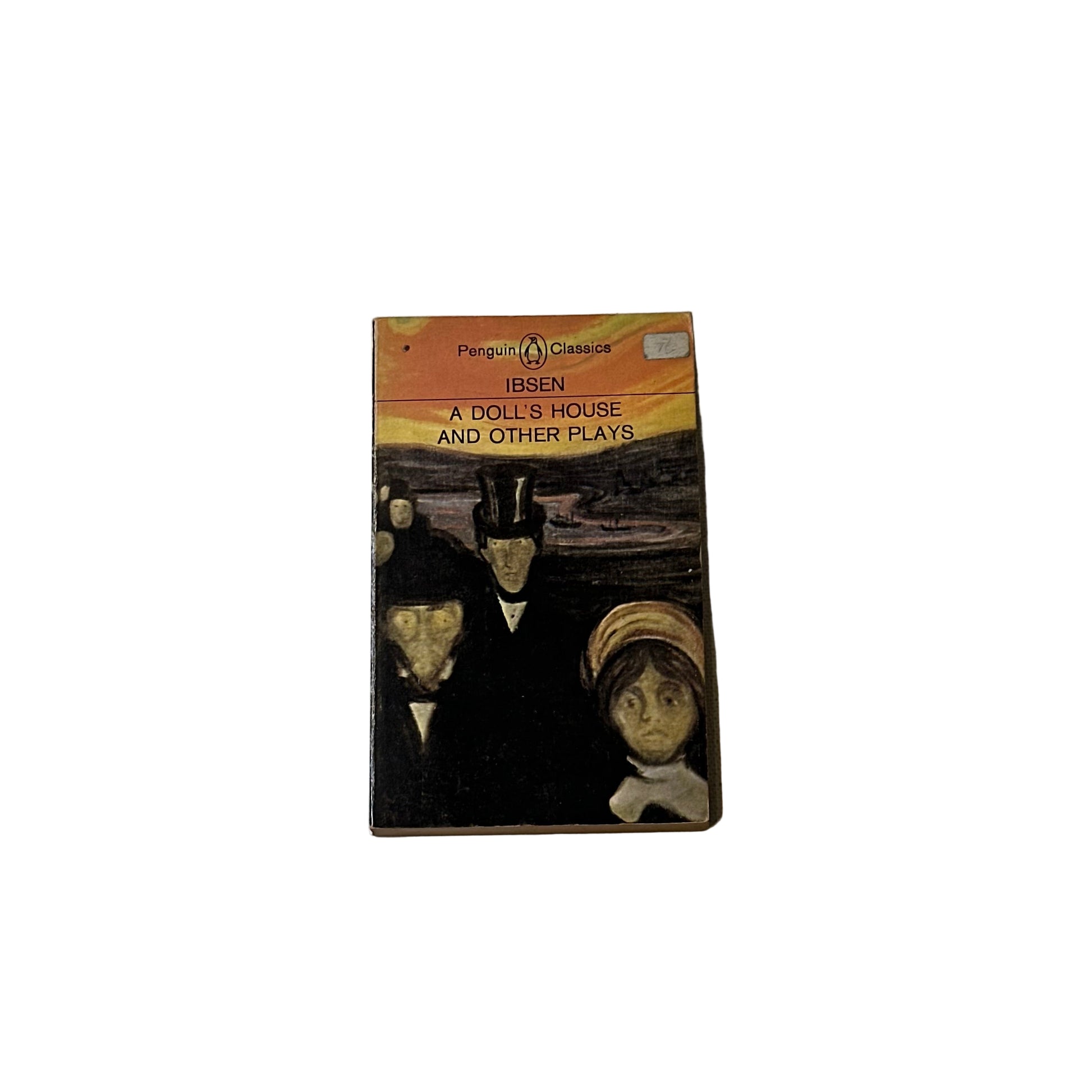 Ibsen - A Doll’s House and other plays