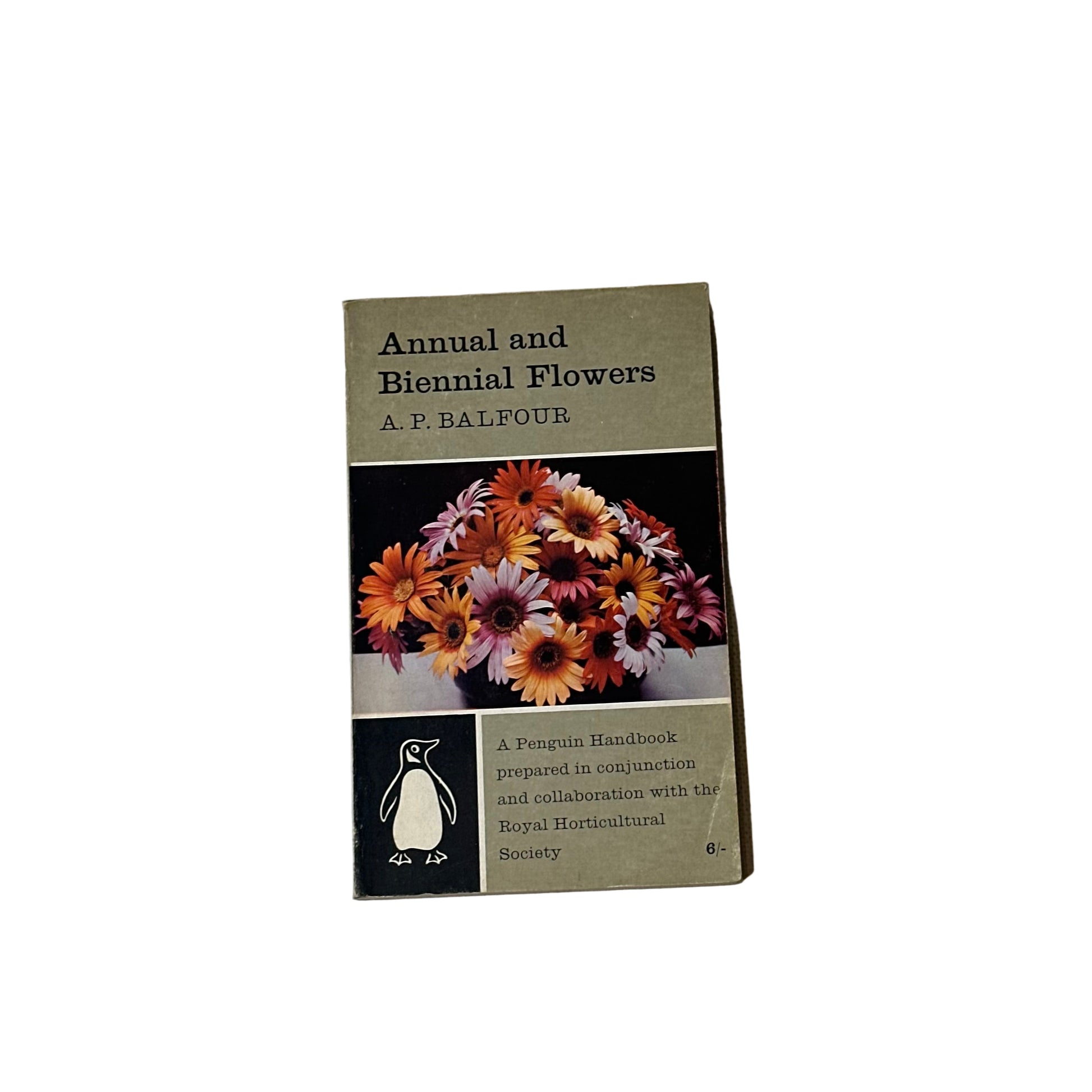 A.P. Balfour - Annual and Biennial Flowers