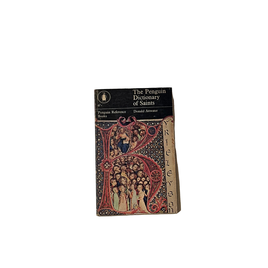 Donald Attwater - The Penguin Dictionary of Saints