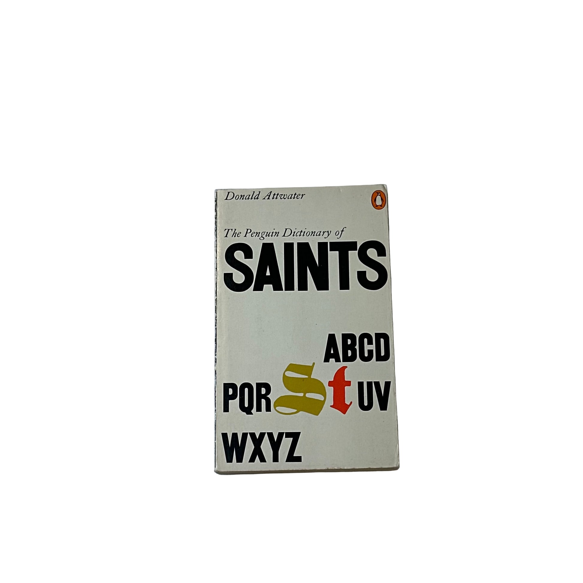 Donald Attwater - The Penguin Dictionary of Saints