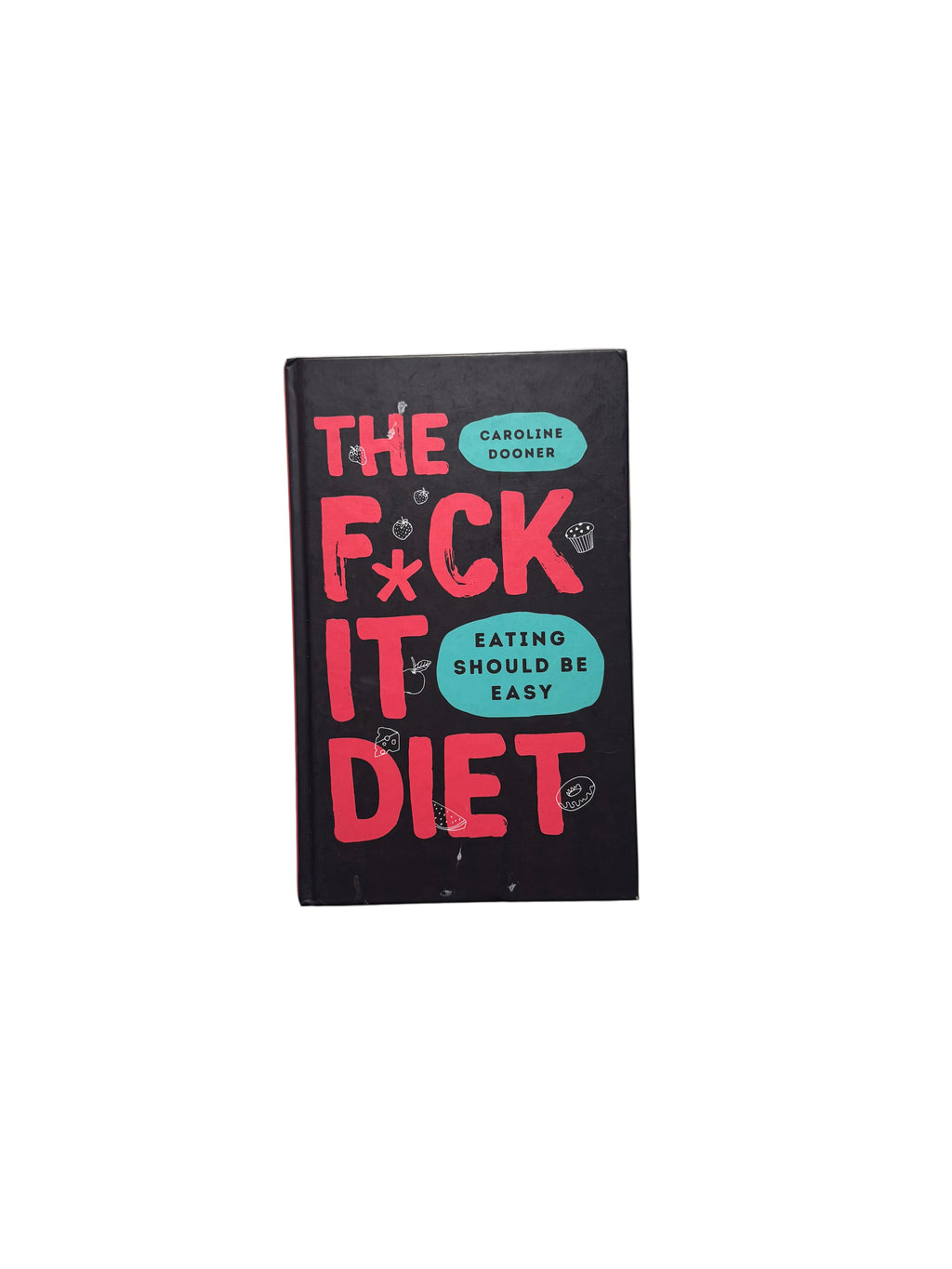 The Fuck it diet