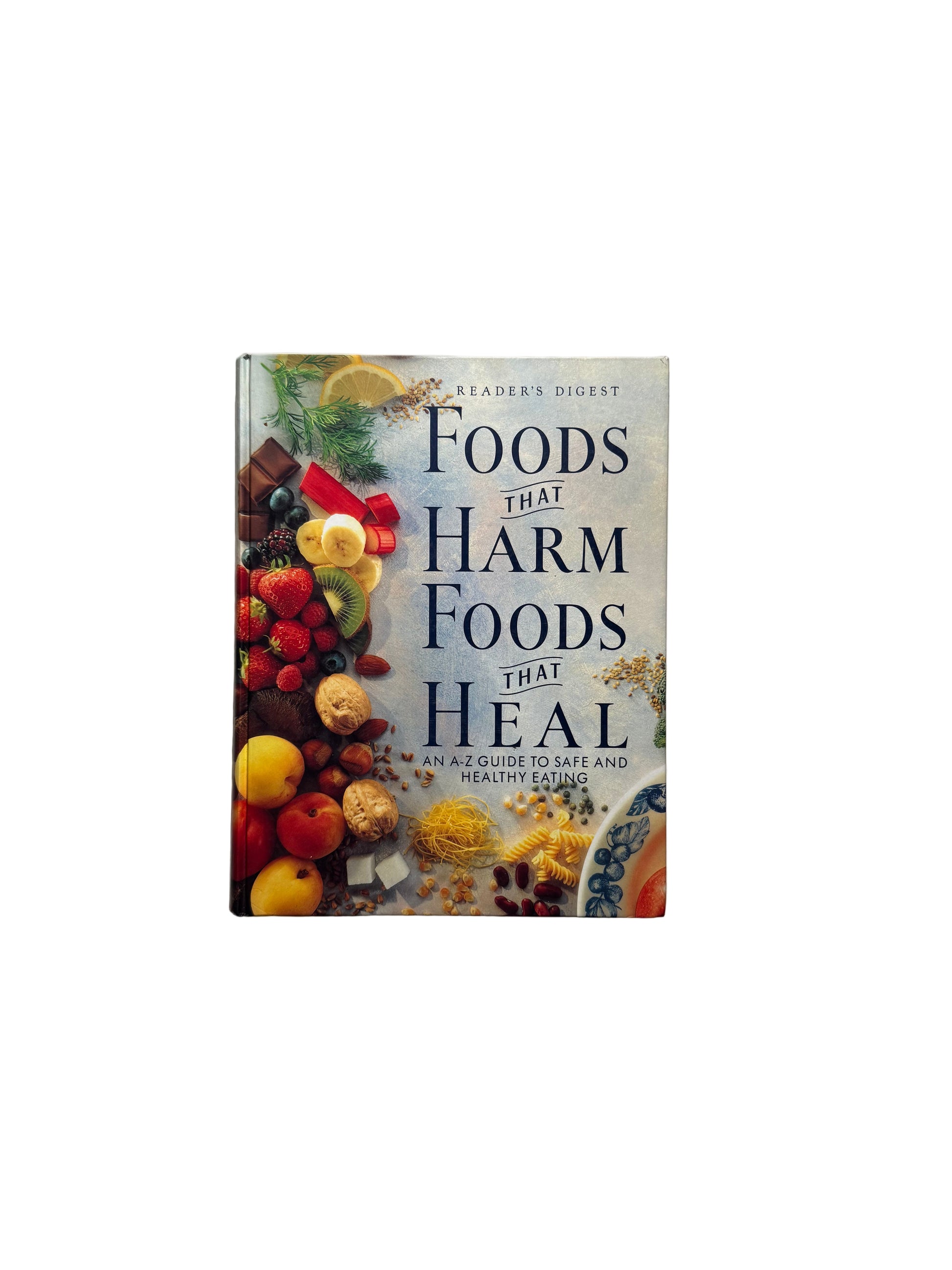 Foods that Harm Foods that Heal