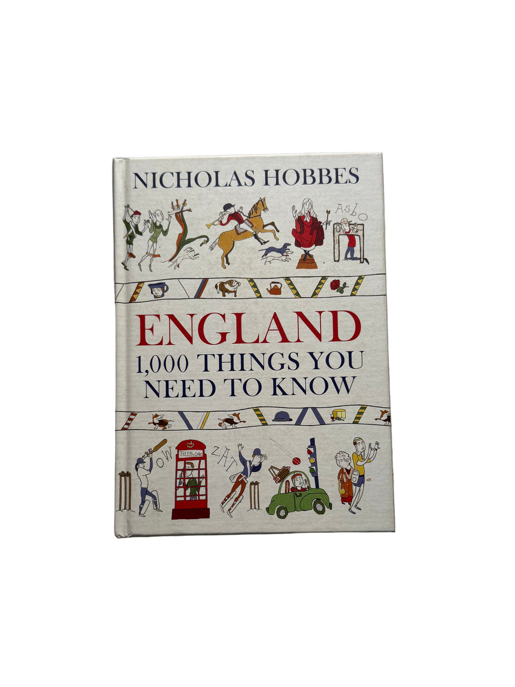 England 1000 things you need to know