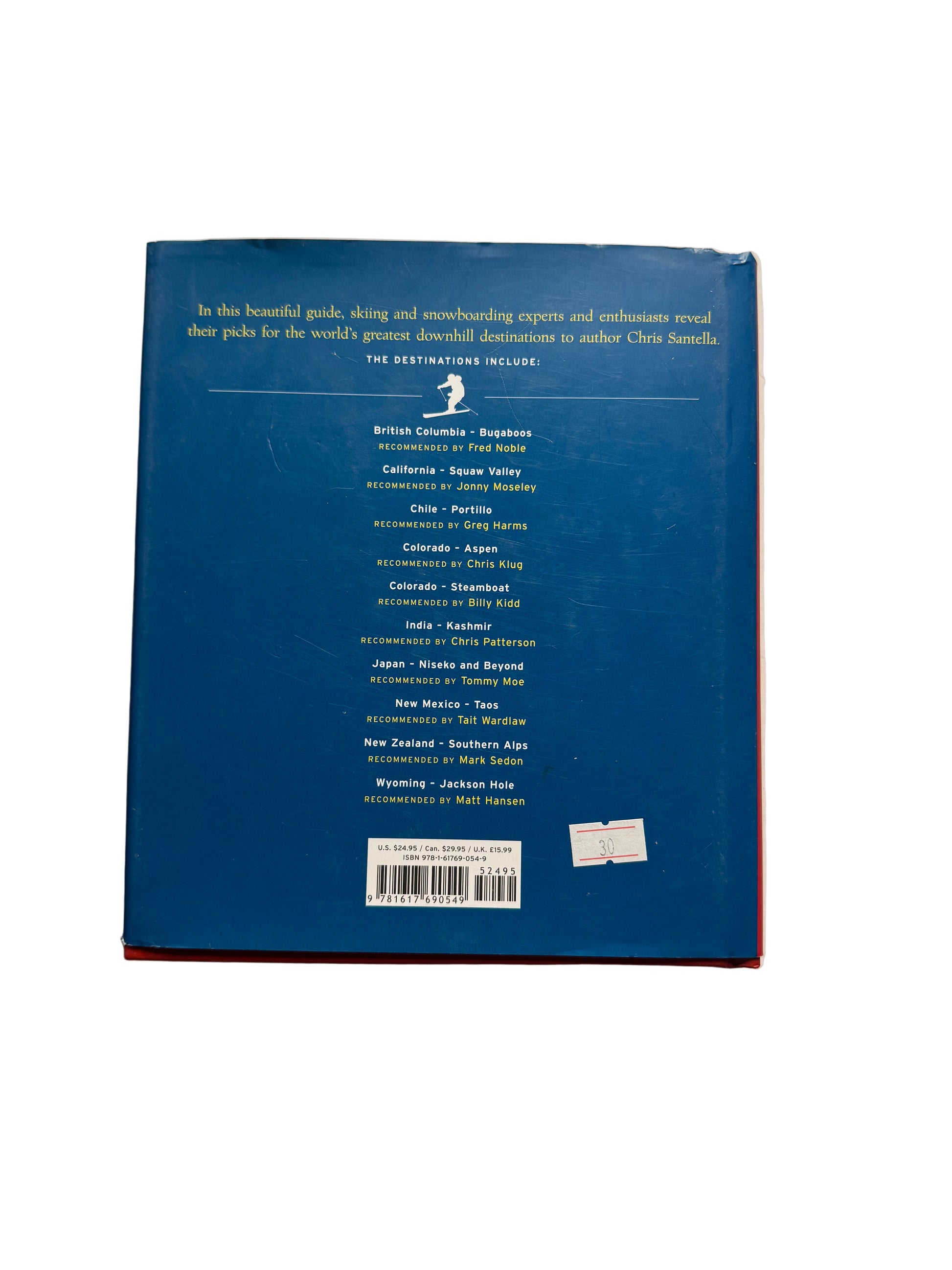 Fifty Places to Ski & Snowboard before You Die