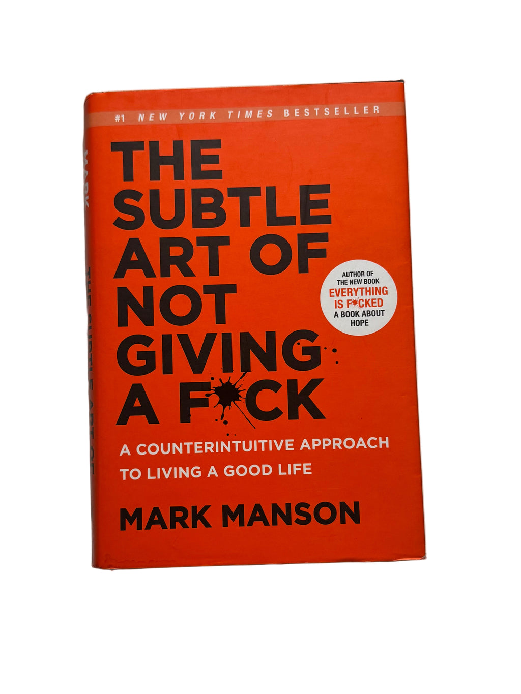 The Subtle Art of Not Giving a Fuck