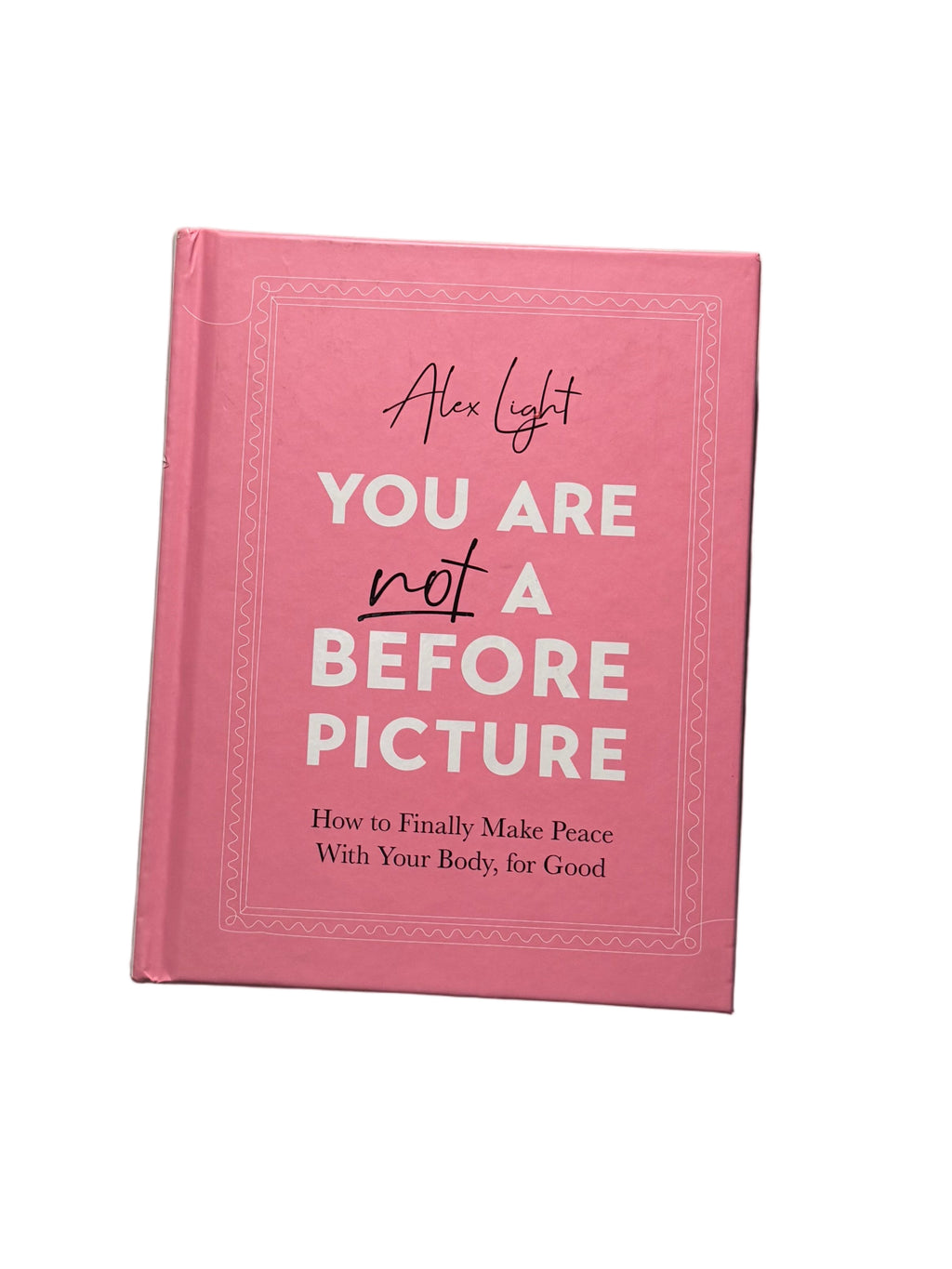 You are not Before picture