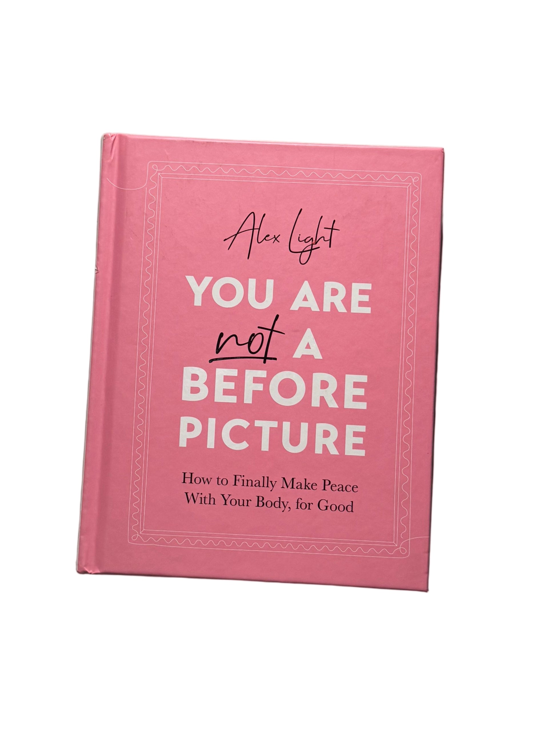 You are not Before picture