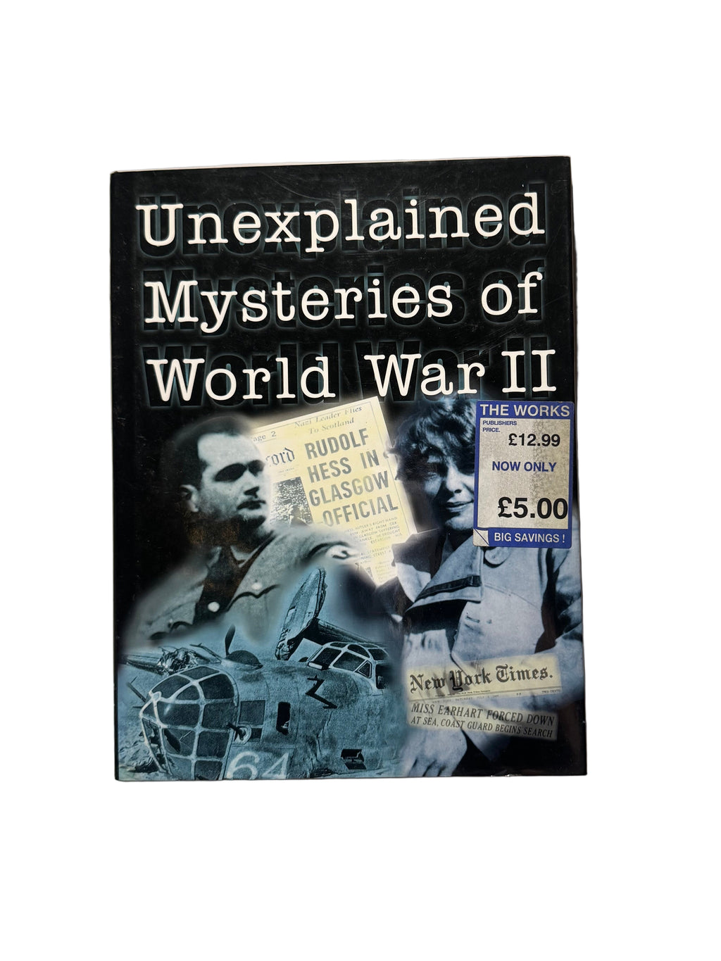 Unexplained Mysteries of World War II