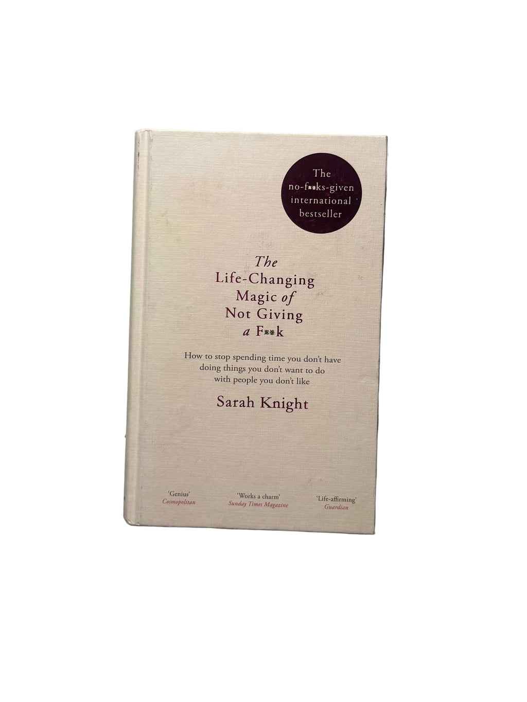 The Life Changing Magic of Not Giving a F*ck