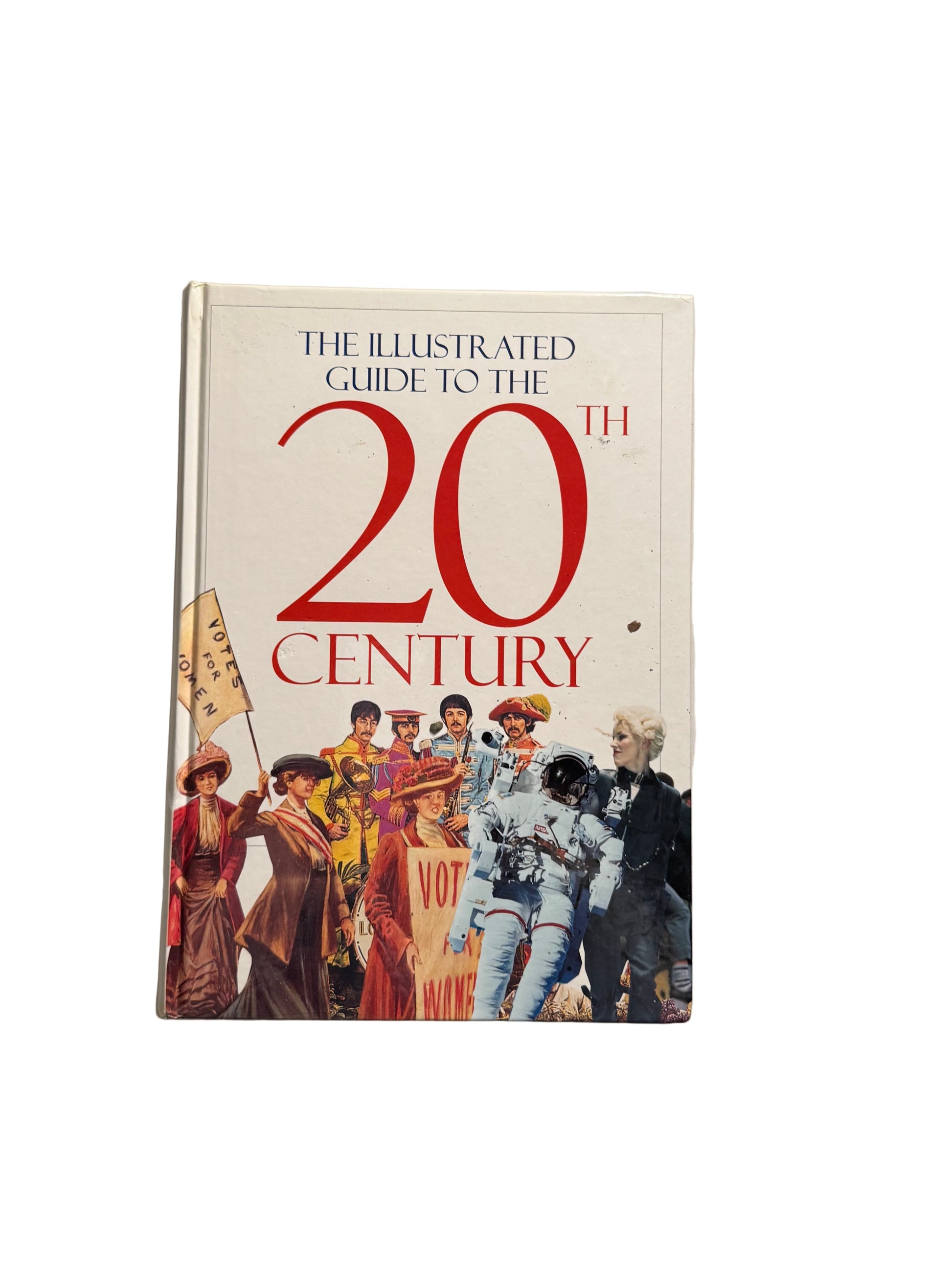 The Illustrated Guide to the 20th Century