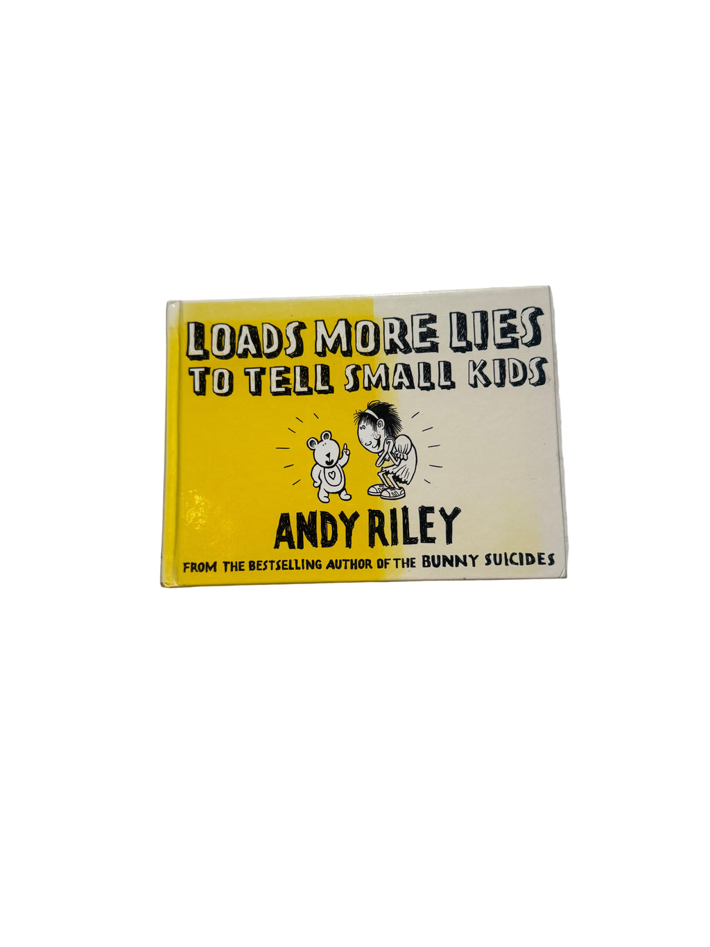 Loads More Lies to Tell Small Kids