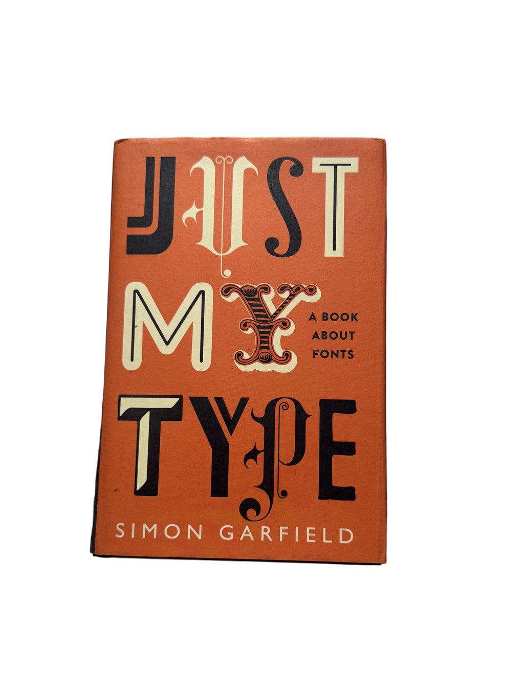 Just My Type A Book About Fonts