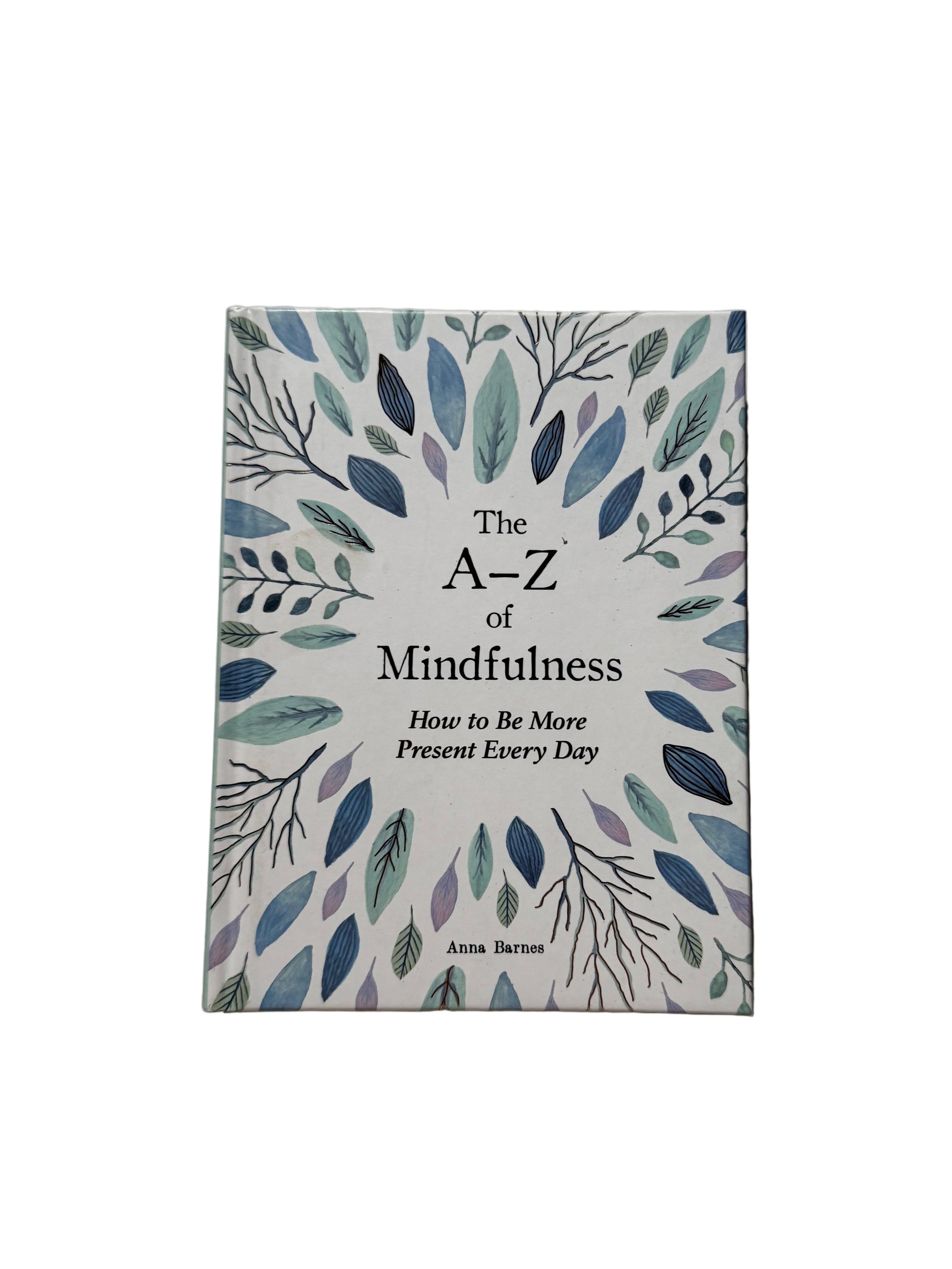 The A-Z of Mindfulness
