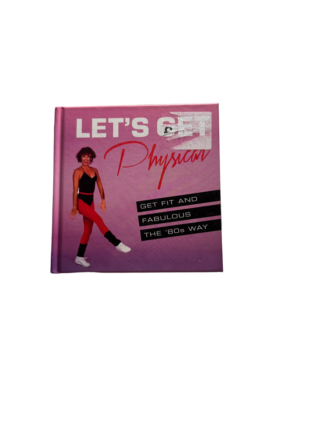 Let’s Get Physical